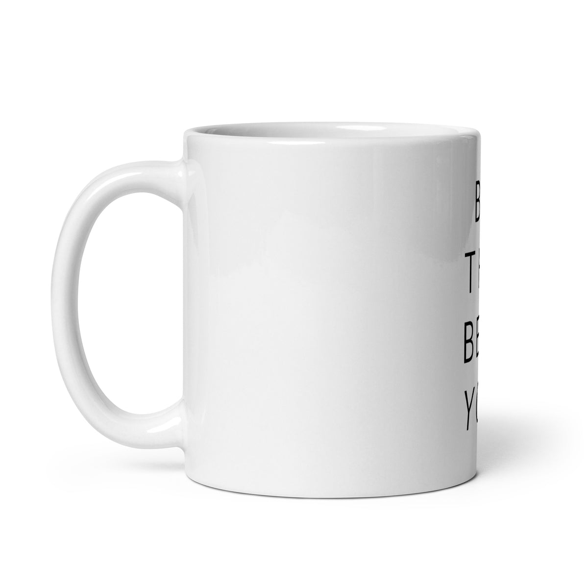 Left  _view_Be_the_best_you_mug_christian_mugs_be_the_best_you_can_be_the_best_you_that_you_can_be_christian_coffee_mugs_scripture_coffee_mugs_mugs_with_christian_messages_being_the_best_that_you_can_be_christian_gi